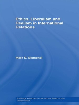 cover image of Ethics, Liberalism and Realism in International Relations